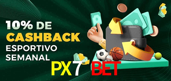 10% de bônus de cashback na PX7 BET